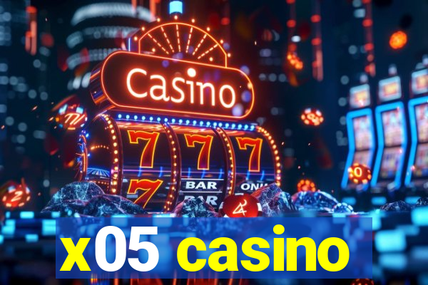 x05 casino